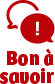 Bon à savoir